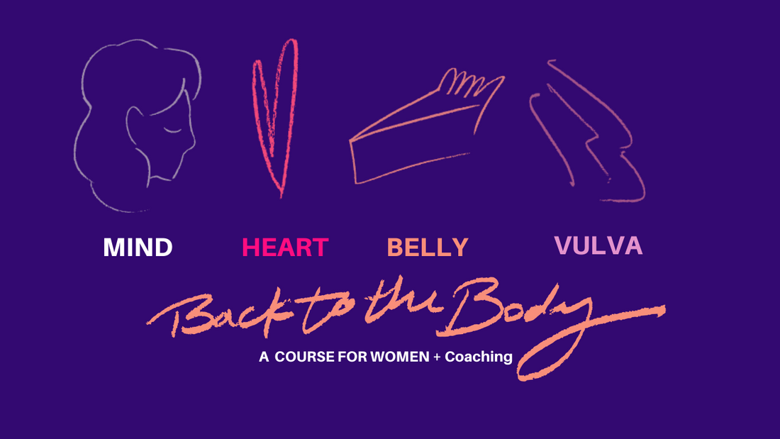 Mind, Heart, Belly, Vulva Course